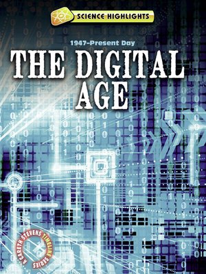 cover image of The Digital Age (1947 – Present Day)